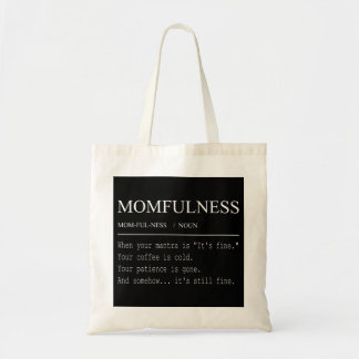 Momfulness Definition Lustiges Mutterdesign Tragetasche