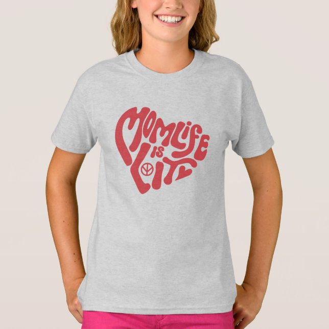 Momlife is Lit Funny Mütter Mama Day T-Shirt (Vorderseite)