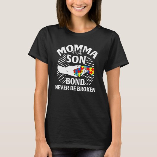 Momma And Son Bond Never Be Broken Autism Awarenes T-Shirt (Vorderseite)