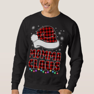 Momma Claus Funny Grandma Matching Family Christma Sweatshirt