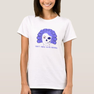 Momma hat Mumm T-Shirt