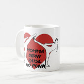 Momma hob keinen Punk auf Kaffeetasse (Vorderseite Links)