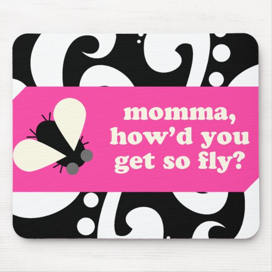 momma, howd u erhalten, also fliegen Sie? mousepad (Vorne)