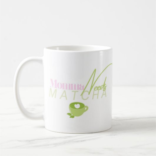 Momma Needs Matcha, Matcha Girly, Matcha Kaffeetasse (Links)