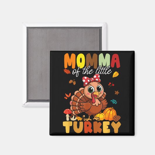 Momma Of The Little Turkey Thanksgiving Baby Showe Magnet (Vorderseite/Rückseite)