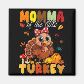 Momma Of The Little Turkey Thanksgiving Baby Showe Magnet (Vorne)