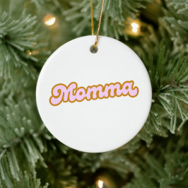Momma | Rosa Niedliche Mama Keramik Ornament