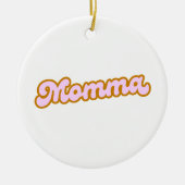 Momma | Rosa Niedliche Mama Keramik Ornament (Vorne)