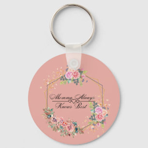 Momma weiß immer am besten schlüsselanhänger