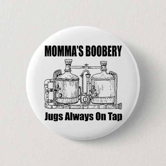 Mommas Boobery Jugs immer Gestochen Button (Vorderseite)