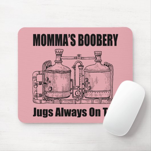 Mommas Boobery Jugs immer Gestochen Mousepad (Mit Mouse)