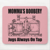 Mommas Boobery Jugs immer Gestochen Mousepad (Vorne)