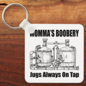 Mommas Boobery Jugs immer Gestochen Schlüsselanhänger (Vorderseite)