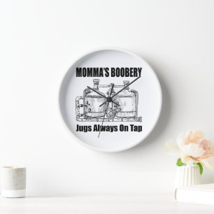 Mommas Boobery Jugs immer Gestochen Uhr