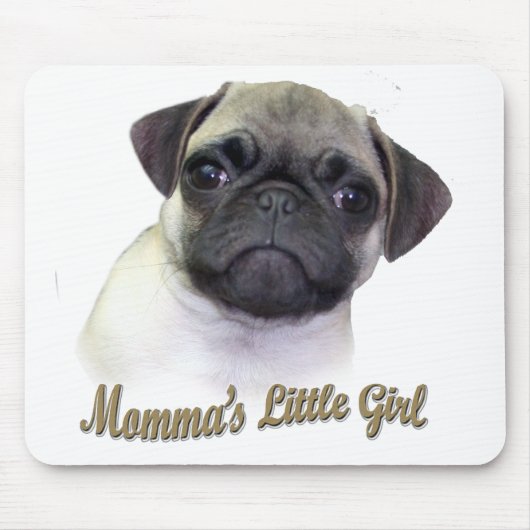 Mommas kleines Mädchen Mousepad (Vorne)
