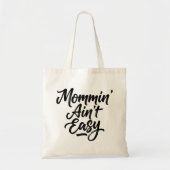 Mommin Aint Easy Brush Script 4 Photo Tragetasche (Vorne)