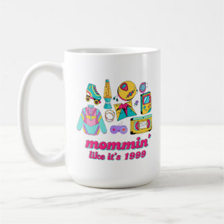 Mommin' Like It's 1999 - Funny Y2K Mama Gift Kaffeetasse