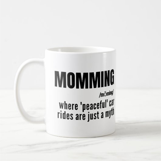 Momming Funny Slogan Mütter Tagesgeschenk Kaffeetasse (Links)