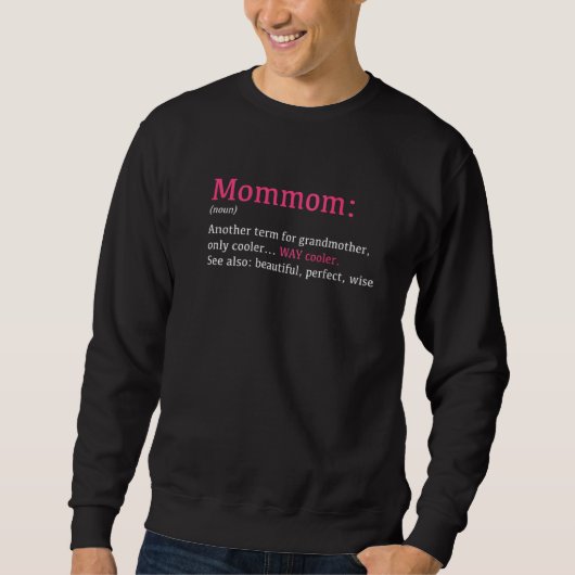 Mommom Funny Definition Begriff Anderer Begriff R Sweatshirt (Vorderseite)