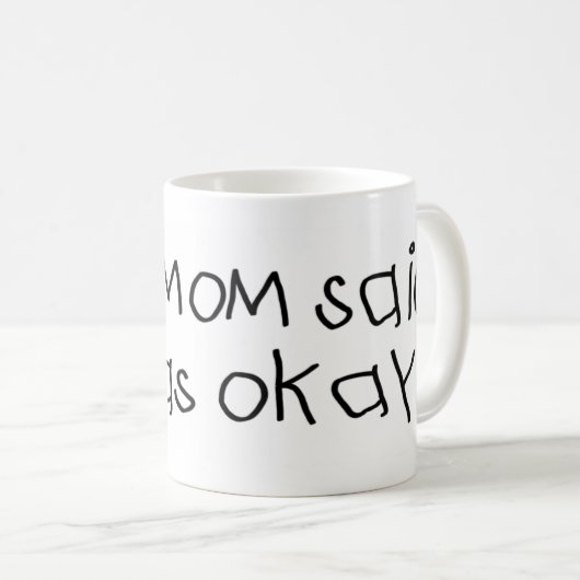 Mommom sagte, dass es okay war kaffeetasse (VorderseiteRechts)