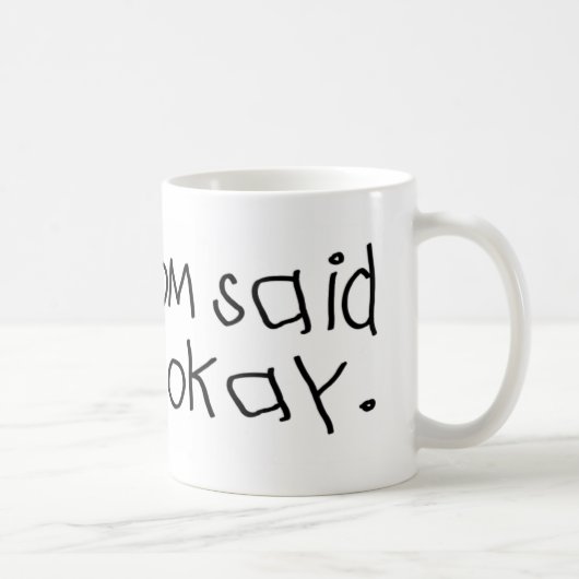 Mommom sagte, dass es okay war kaffeetasse (Rechts)