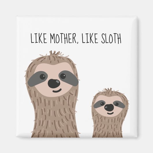 Mommy and Baby Sloth Magnete Magnet (Vorne)