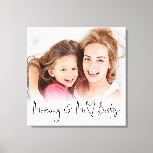 Mommy and Me Besties Foto Overlay Heart Script Leinwanddruck (Vorderseite)