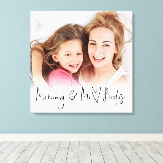 Mommy and Me Besties Foto Overlay Heart Script Leinwanddruck (Insitu (Holzboden))