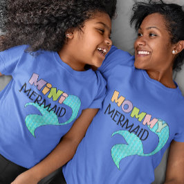 Mommy and Mini Mermaid Matching Parent & Kid Mama T-Shirt