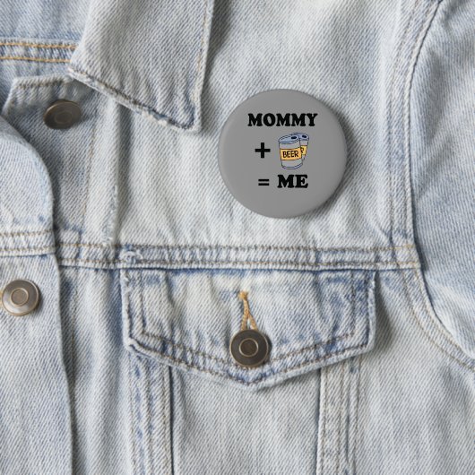 Mommy + beer = ich Baby T - Shirt Button (Beispiel)