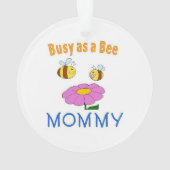 Mommy beschäftigt als Biene Ornament (Rückseite)