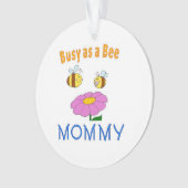 Mommy beschäftigt als Biene Ornament (Vorderseite)