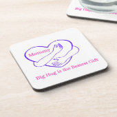 Mommy Big Hug ist das beste Geschenk für ein Getränkeuntersetzer (Linke Seite)