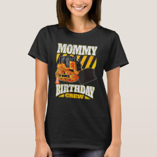 Mommy Birthday Crew Bulldozer Geburtstag T-Shirt