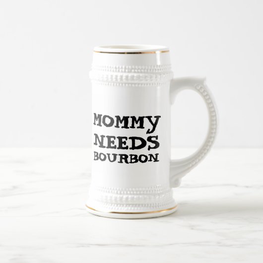 MOMMY BRAUCHT BOURBON BIER STEIN BIERGLAS (Rechts)