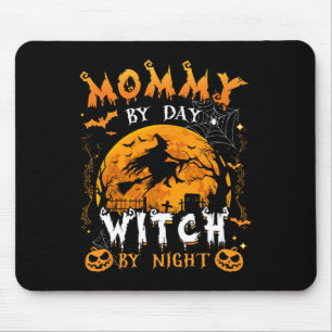 Mommy by Day Hexe by Night Funny Family Halloween Mousepad