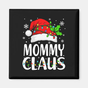 Mommy Claus Christmas Lights Pajama Family Matchin Magnet