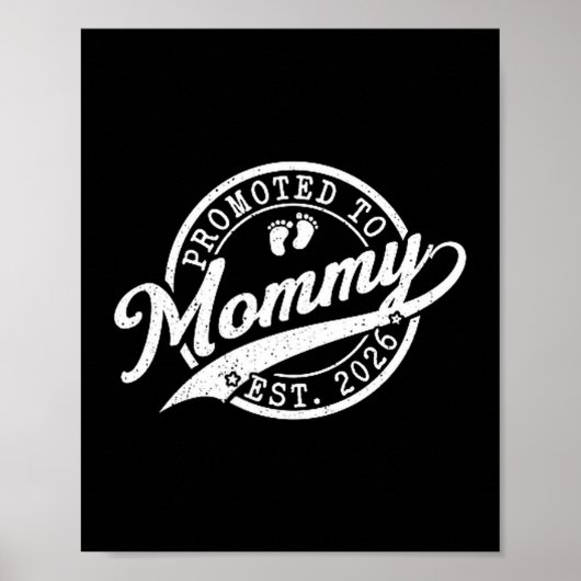 Mommy Est 2026 New Mom Announcement Promoted To Mo Poster (Vorne)
