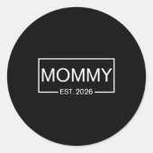 Mommy Est. 2026 New Mommy Pregnancy _ Promoted To Runder Aufkleber (Vorderseite)