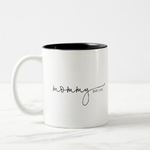 Mommy Established   Muttertag der Mama Zweifarbige Tasse