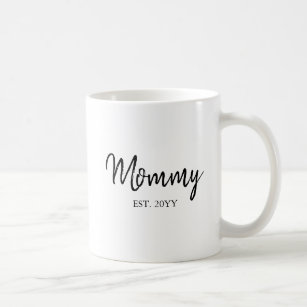 Mommy Established Tasse - Mama - Muttertag 
