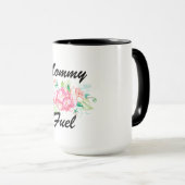 Mommy Fuel Tasse (VorderseiteRechts)