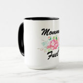 Mommy Fuel Tasse (Vorderseite Links)