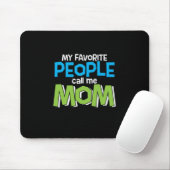 Mommy Gift Lieblings Leute nennen mich Mama Mousepad (Mit Mouse)