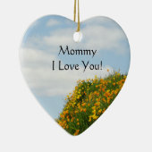 Mommy I Liebe You! Ziergeschenke Blue Sky Poppy Keramik Ornament (Rechts)