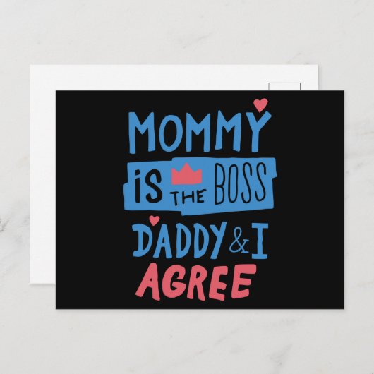 Mommy is the boss Daddy and I agree Postcard Postkarte (Vorne/Hinten)