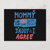 Mommy is the boss Daddy and I agree Postcard Postkarte (Vorderseite)