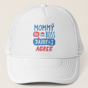 Mommy is the boss Daddy and I agree Truckerkappe
