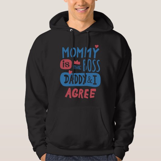 Mommy ist der Chef Daddy und ich stimme zu Hoodie (Vorderseite)