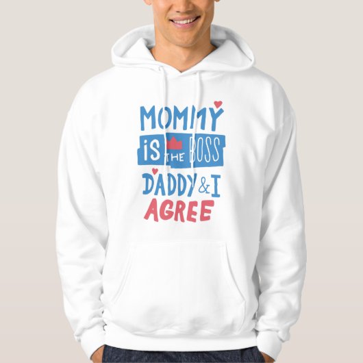 Mommy ist der Chef Daddy und ich stimme zu Hoodie (Vorderseite)